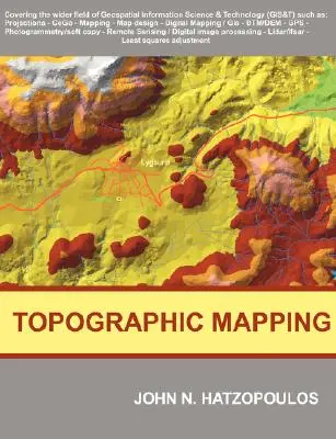 Topografické mapovanie: Pokrytie širšej oblasti geopriestorovej informačnej vedy a technológie (GIS&T) - Topographic Mapping: Covering the Wider Field of Geospatial Information Science & Technology (GIS&T)