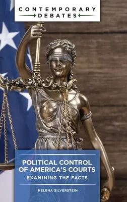 Politická kontrola amerických súdov: Dôsledky: skúmanie faktov - Political Control of America's Courts: Examining the Facts