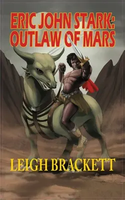 Eric John Stark: Zbojník z Marsu - Eric John Stark: Outlaw of Mars