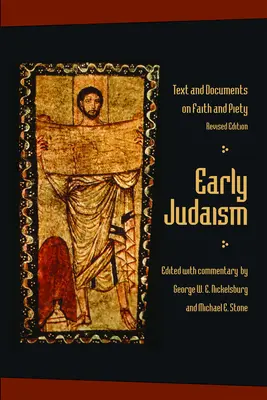 Raný judaizmus: Texty a dokumenty o viere a zbožnosti: druhé vydanie - Early Judaism: Text and Documents on Faith and Piety