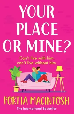 Tvoje miesto alebo moje? - Your Place or Mine?