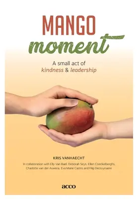 Mangomoment: Malý akt láskavosti a vodcovstva - Mangomoment: A small act of kindness & leadership