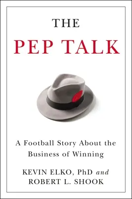 The Pep Talk: Futbalový príbeh o tom, ako sa dá vyhrávať - The Pep Talk: A Football Story about the Business of Winning