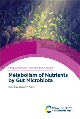 Metabolizmus živín črevnou mikroflórou - Metabolism of Nutrients by Gut Microbiota