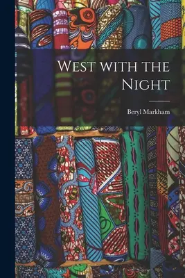 Na západ s nocou - West With the Night
