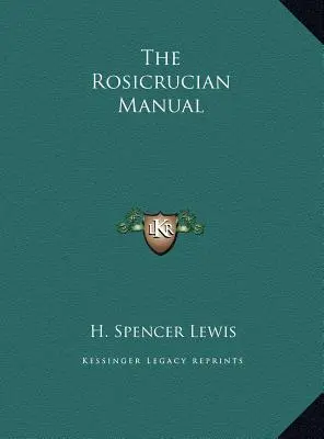 Ružokrížsky manuál - The Rosicrucian Manual