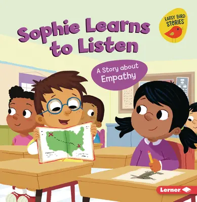 Sophie sa učí počúvať: Príbeh o empatii - Sophie Learns to Listen: A Story about Empathy