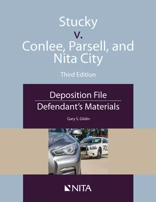 Stucky v. Conlee, Parsell a Nita City: Výpovede svedkov: - Stucky v. Conlee, Parsell, and Nita City: Deposition File, Defendant's Materials