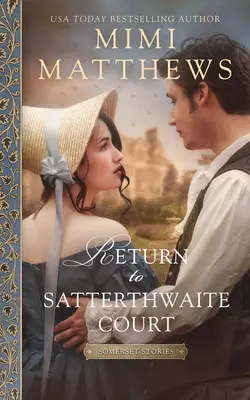 Návrat na dvor Satterthwaite - Return to Satterthwaite Court