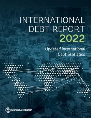 Medzinárodná správa o dlhu 2022 - International Debt Report 2022
