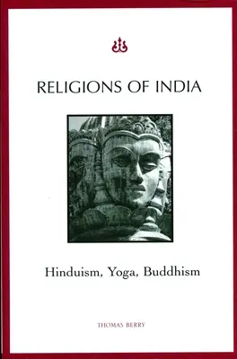 Náboženstvá Indie: Hinduizmus, joga, budhizmus - Religions of India: Hinduism, Yoga, Buddhism