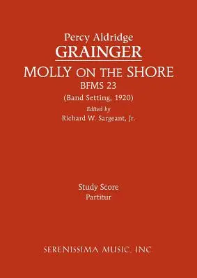 Molly on the Shore, BFMS 23: Partitúra - Molly on the Shore, BFMS 23: Study Score