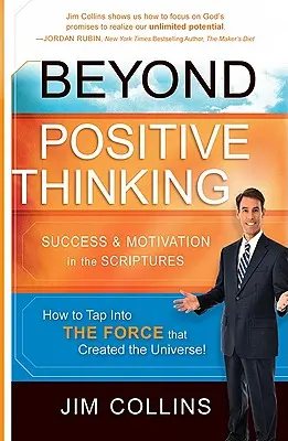 Za hranice pozitívneho myslenia: Úspech a motivácia vo Svätom písme - Beyond Positive Thinking: Success & Motivation in the Scriptures