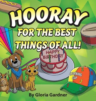 Hurá na najlepšie veci zo všetkých! - Hooray For The Best Things Of All!
