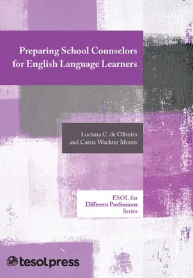 Príprava školských poradcov pre učiacich sa anglický jazyk - Preparing School Counselors for English Language Learners