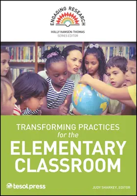Transformujúce postupy v triede základnej školy - Transforming Practices for the Elementary Classroom