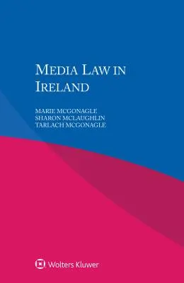 Mediálne právo v Írsku - Media Law in Ireland