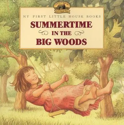Leto vo veľkom lese - Summertime in the Big Woods