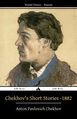 Čechovove poviedky - 1882 - Chekhov's Short Stories - 1882