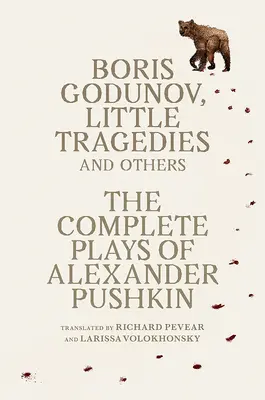 Boris Godunov, Malé tragédie a iné: Kompletné hry - Boris Godunov, Little Tragedies, and Others: The Complete Plays