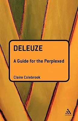 Deleuze: Príručka pre zmätených - Deleuze: A Guide for the Perplexed