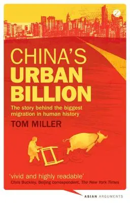 Čínska mestská miliarda: Príbeh najväčšej migrácie v dejinách ľudstva - China's Urban Billion: The Story Behind the Biggest Migration in Human History
