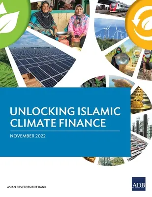 Uvoľnenie islamského financovania v oblasti klímy - Unlocking Islamic Climate Finance