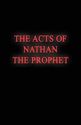 Skutky proroka Nátana - The Acts of Nathan the Prophet