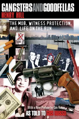 Gangstri a Dobráci: Mafia, ochrana svedkov a život na úteku - Gangsters and Goodfellas: The Mob, Witness Protection, and Life on the Run