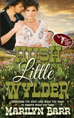 Ticho malý Wylder - Hush Little Wylder