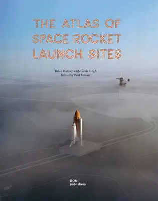 Atlas miest štartu vesmírnych rakiet - The Atlas of Space Rocket Launch Sites