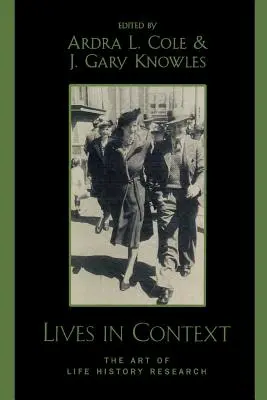 Životy v súvislostiach: Umelecký výskum histórie života - Lives in Context: The Art of Life History Research