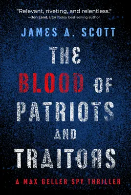 Krv vlastencov a zradcov: 2. zväzok - The Blood of Patriots and Traitors: Volume 2