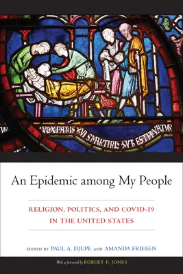 Epidémia medzi mojimi ľuďmi: Epidémia: náboženstvo, politika a COVID-19 v Spojených štátoch - An Epidemic among My People: Religion, Politics, and COVID-19 in the United States
