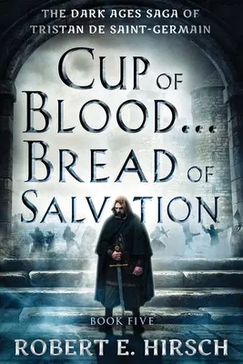 Pohár krvi . . . Chlieb spásy - Cup of Blood . . . Bread of Salvation
