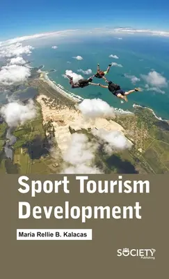 Rozvoj športového cestovného ruchu - Sport Tourism Development