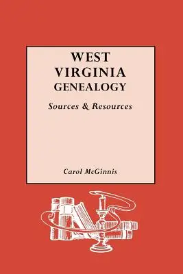 Genealógia Západnej Virgínie: Zdroje a pramene - West Virginia Genealogy: Sources and Resources
