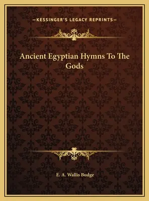 Staroegyptské hymny na bohov - Ancient Egyptian Hymns To The Gods