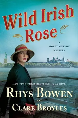 Divoká írska ruža: Záhada Molly Murphyovej - Wild Irish Rose: A Molly Murphy Mystery