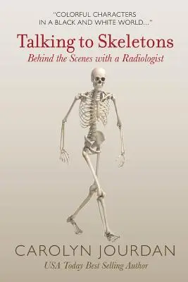 Rozprávanie s kostlivcami: Zákulisie s rádiológom - Talking to Skeletons: Behind the Scenes with a Radiologist