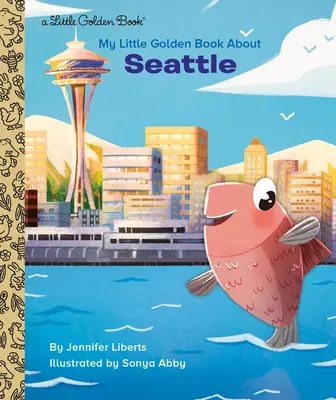 Moja malá zlatá kniha o Seattli - My Little Golden Book about Seattle