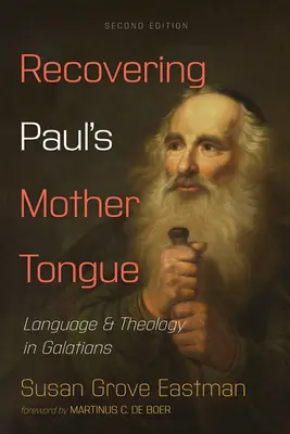 Obnovenie Pavlovho materinského jazyka, druhé vydanie - Recovering Paul's Mother Tongue, Second Edition
