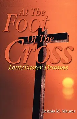 Na úpätí kríža - At the Foot of the Cross