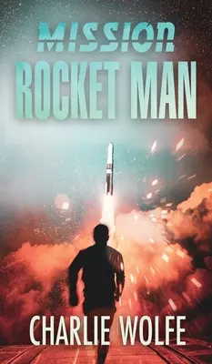 Misia raketový muž - Mission Rocket Man