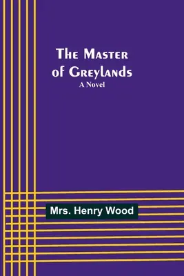 Majster Greylands - The Master of Greylands