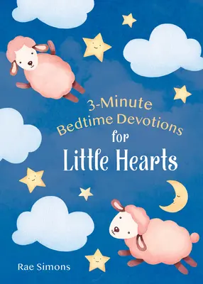 3-minútové pobožnosti pred spaním pre malé srdcia - 3-Minute Bedtime Devotions for Little Hearts