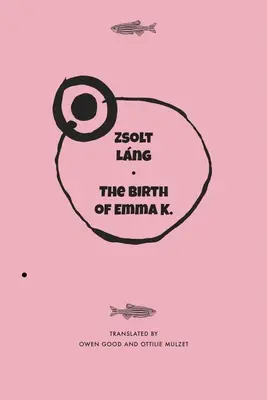 Zrod Emy K. - The Birth of Emma K.