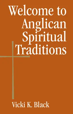 Vitajte v anglikánskych duchovných tradíciách - Welcome to Anglican Spiritual Traditions