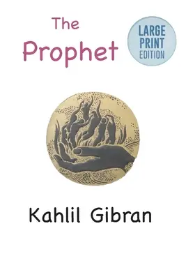 Prorok: Vydanie vo veľkom formáte - The Prophet: Large Print Edition