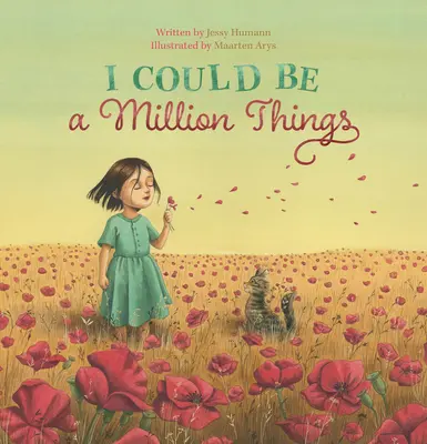 Mohol by som byť miliónom vecí - I Could Be a Million Things
